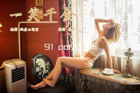 91 porn.com